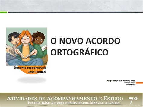 Novo Acordo Ortográfico : Acentuação .